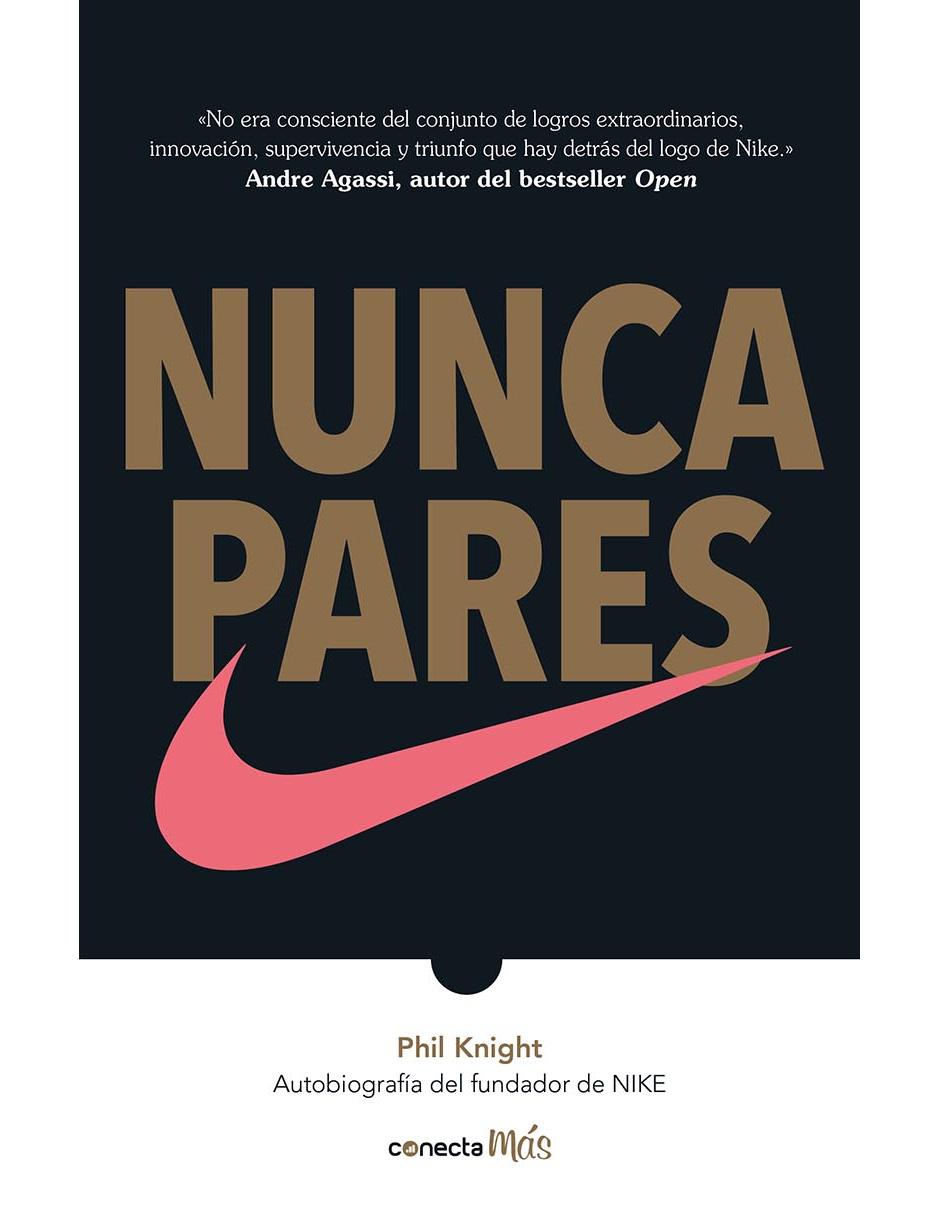 Libro Nunca Pares de Knight Phil 1