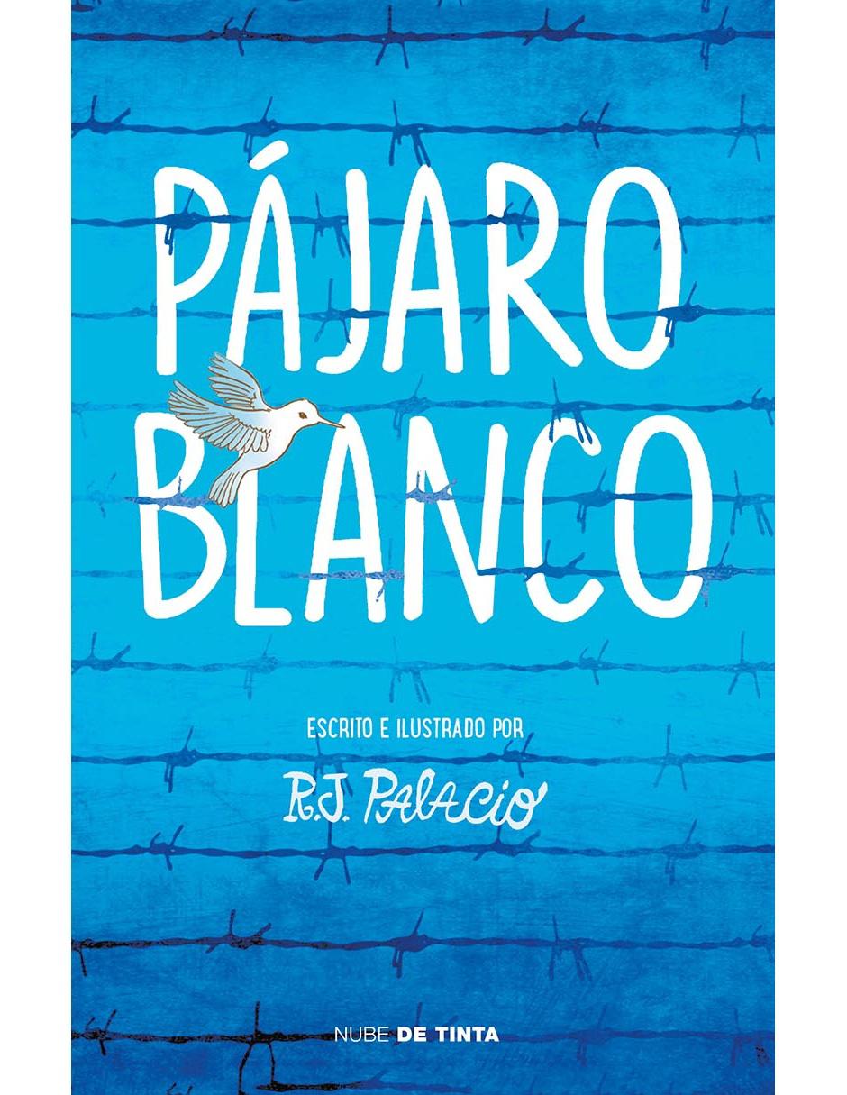 Libro Pájaro Blanco de R.J. Palacio 1