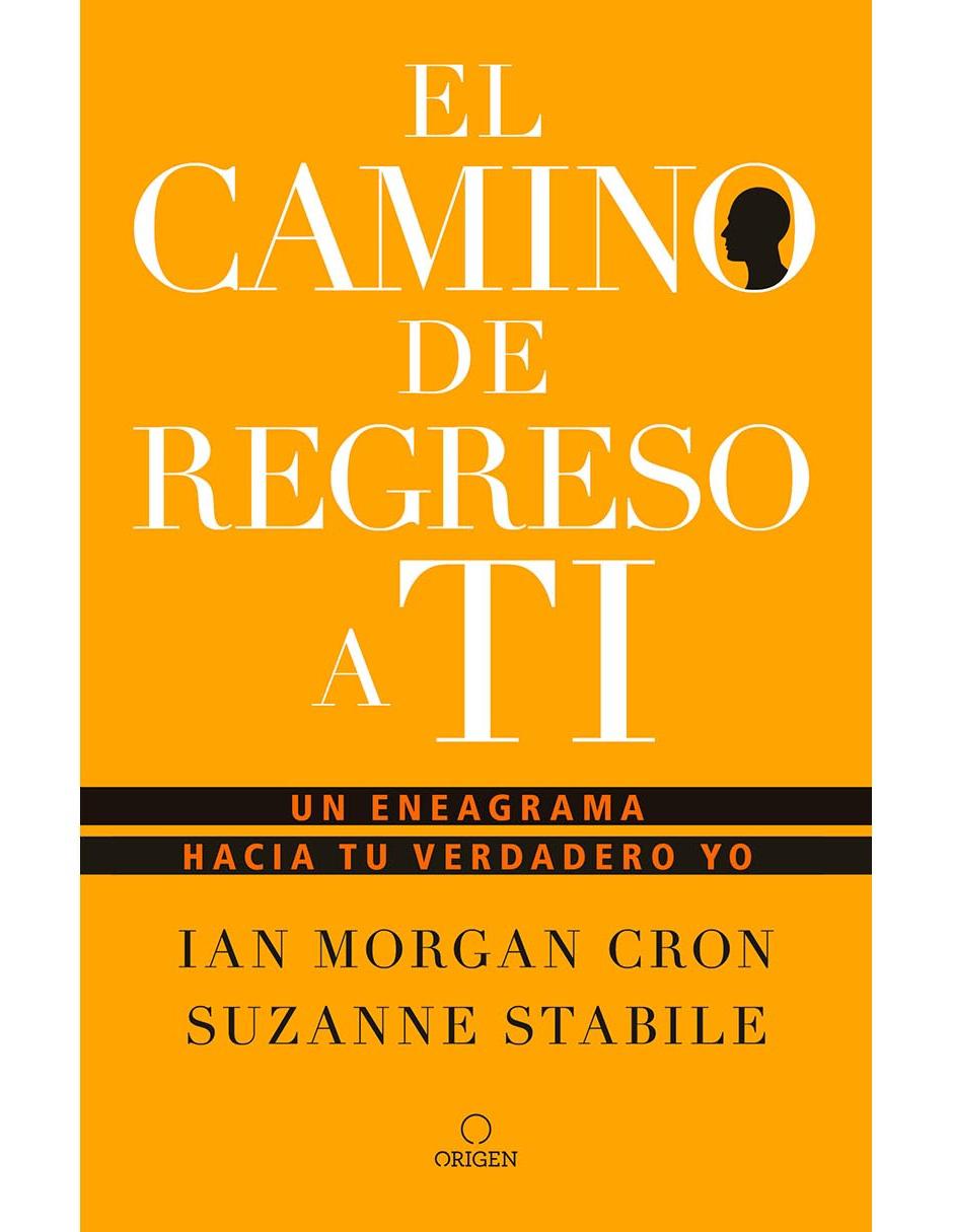 El Camino De Regreso A Ti