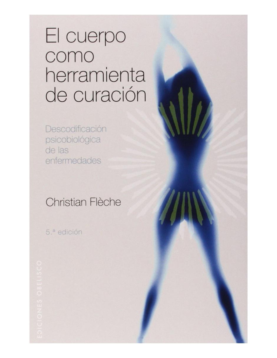 Imagen de producto Libro El cuerpo como herramienta de curación de Christian Flèche