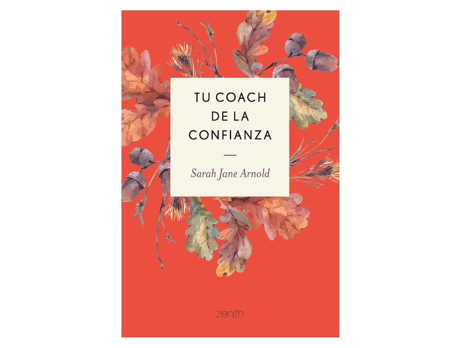 Libro Tu Coach de la Confianza de Jane Arnold Sarah