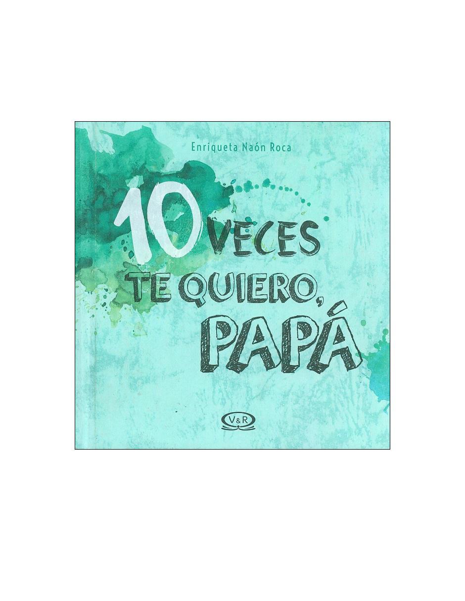 Libro 10 veces te quiero, papa