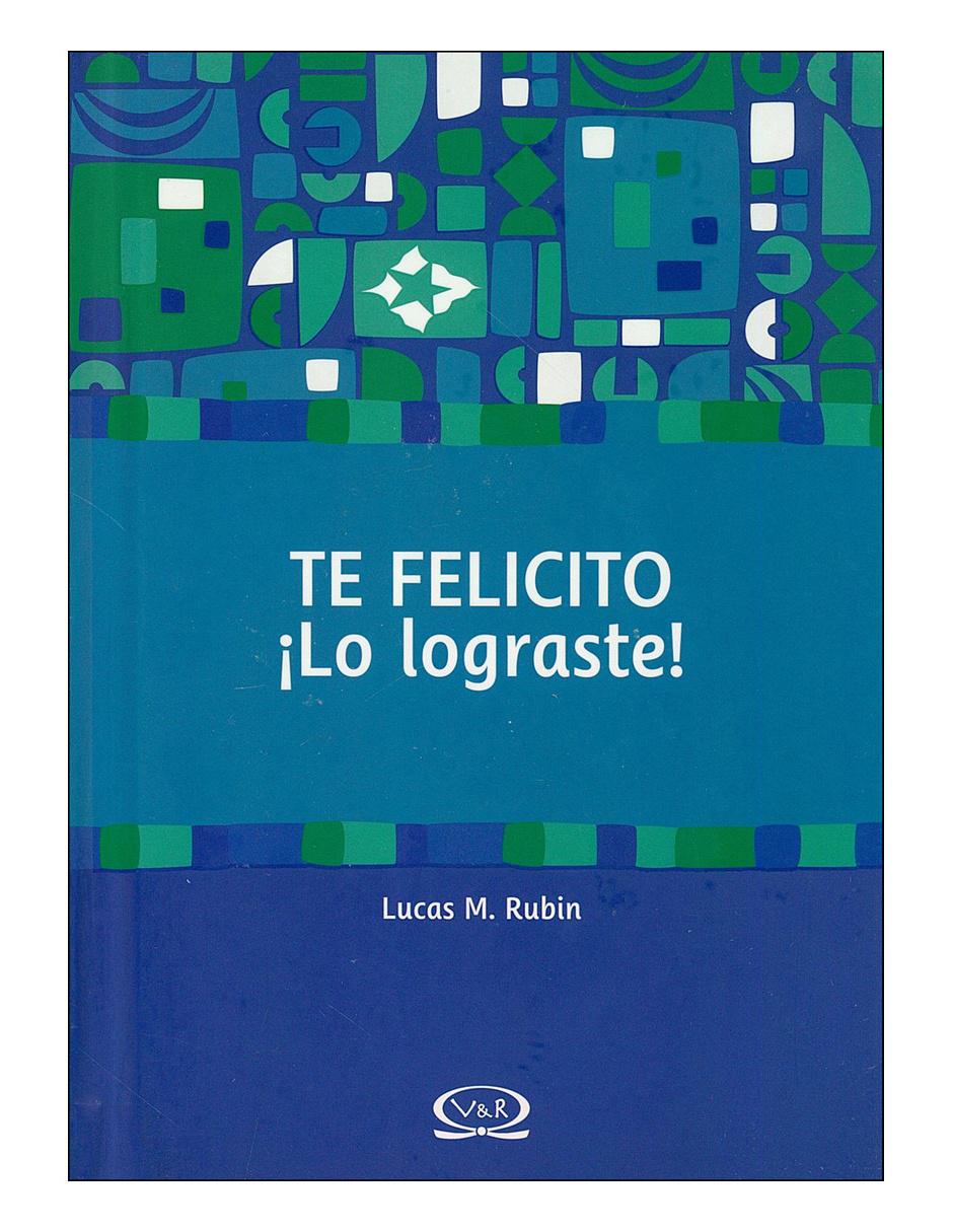 Libro Te felicito ¡lo lograste!