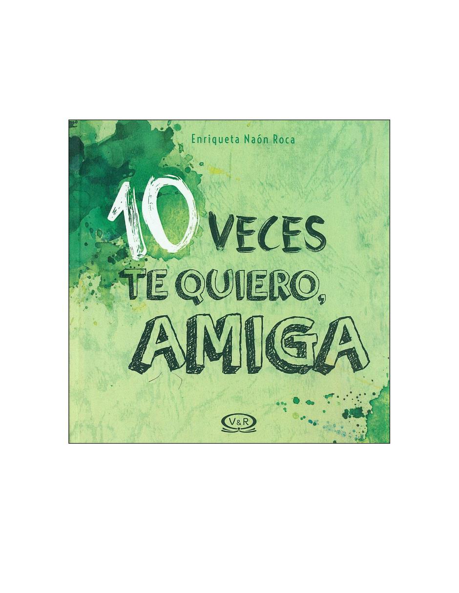Imagen de producto Libro 10 veces te quiero, amiga