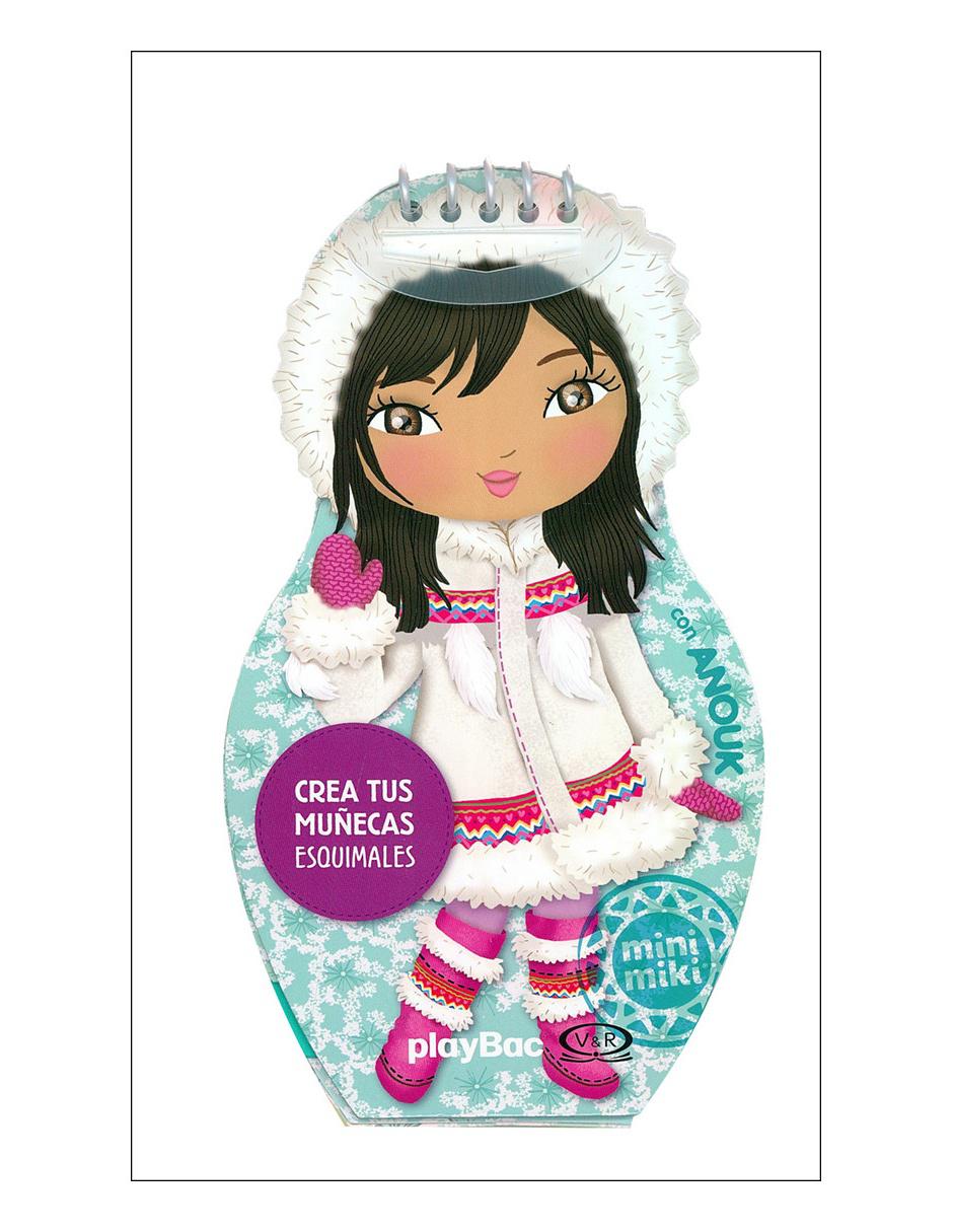 Imagen de producto Libro Crea tus muñecas esquimales, con anouk