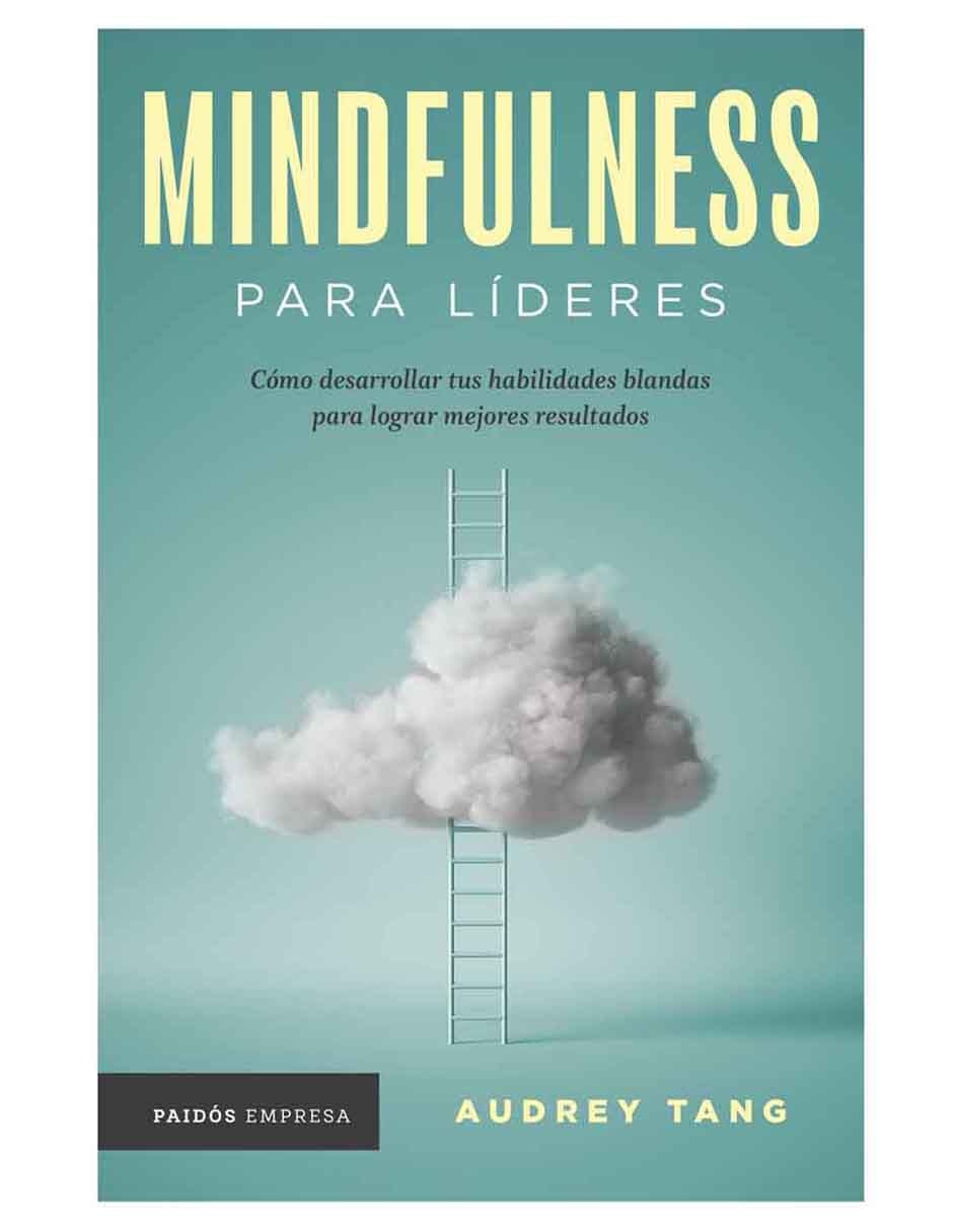 Libro Mindfulness Para Líderes de Audrey Tang 1
