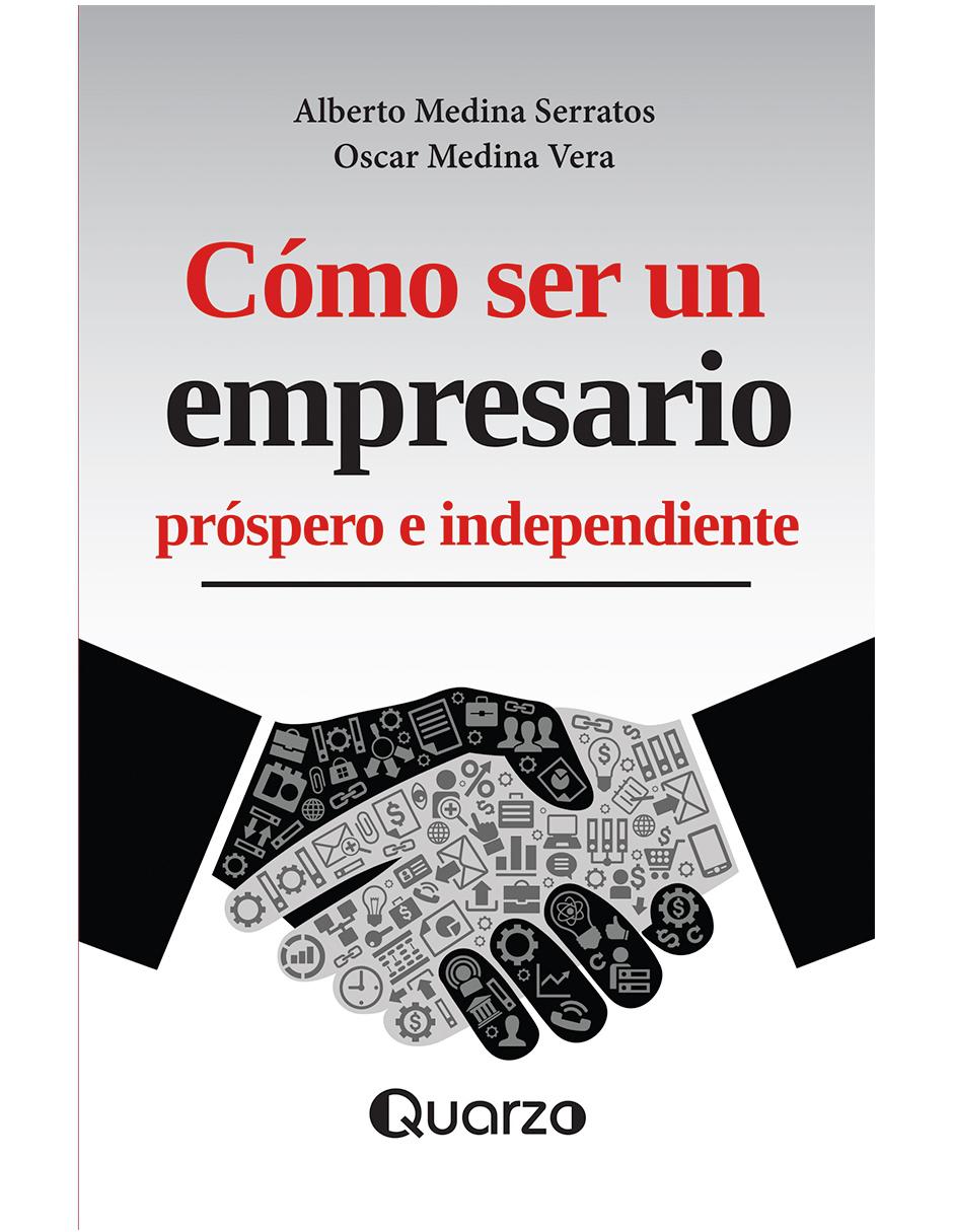 Imagen de producto Cómo ser un empresario próspero e independiente