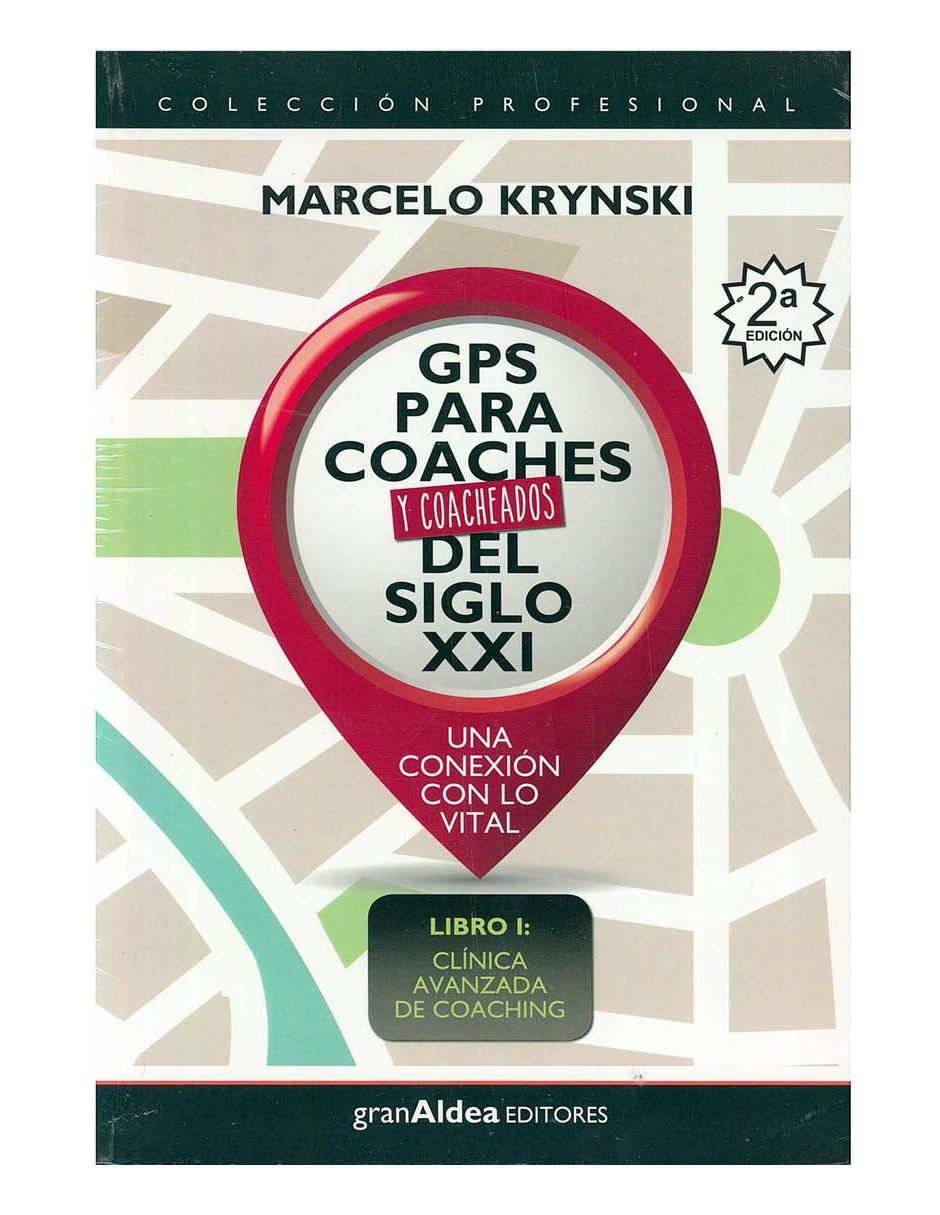 Libro Gps para coaches y coacheados del siglo Libro Gps para coaches y coacheados del siglo