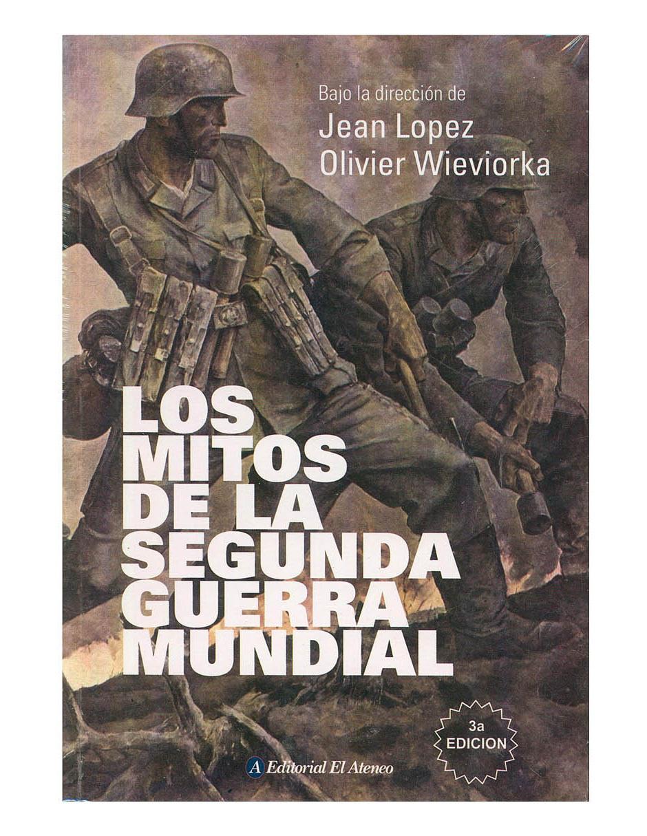 Libro Los Mitos de la Segunda Guerra Mundial Hiperlibro