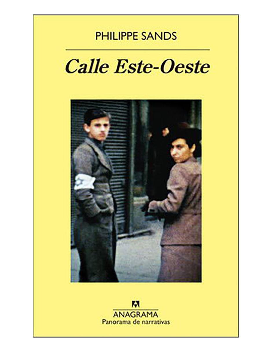 Libro Calle este-oeste de Philippe Sands Libro Calle este-oeste de Philippe Sands