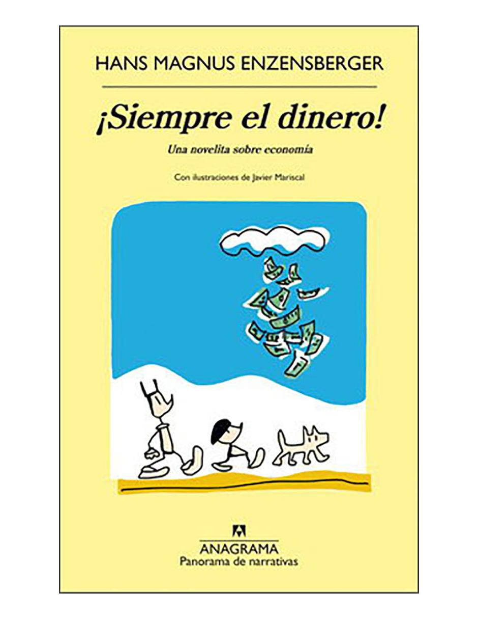 Libro Siempre el dinero Anagrama 1