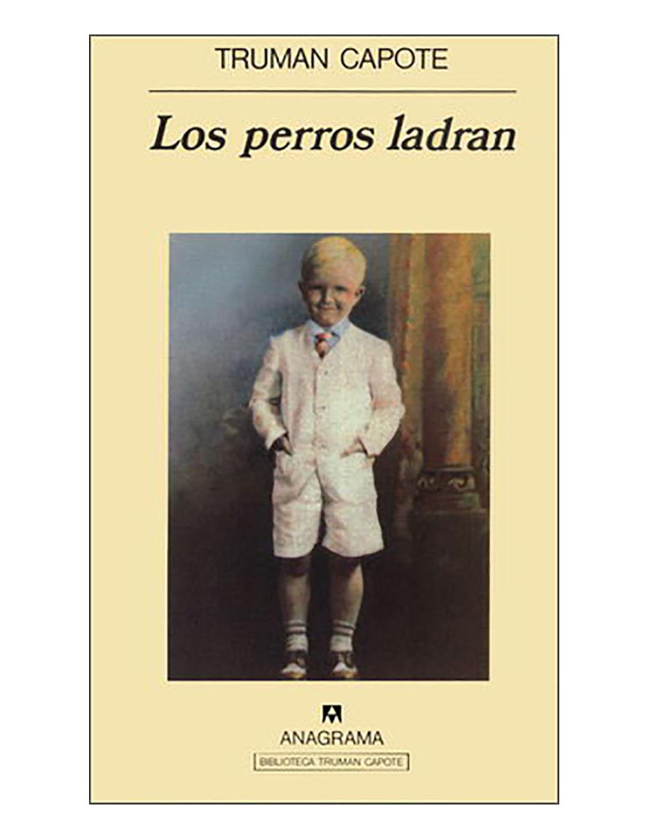 Libro Los perros ladran Anagrama 1