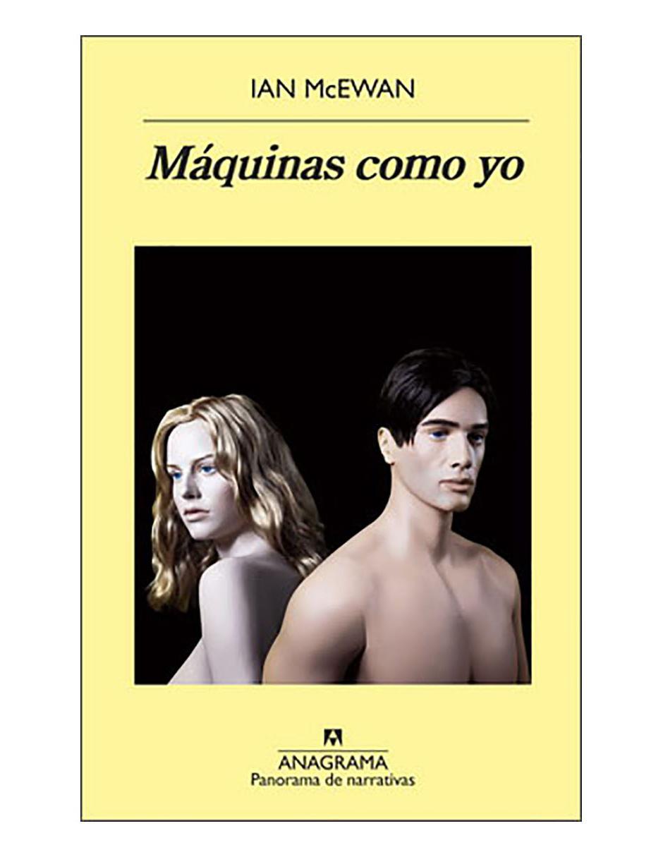Libro Máquinas como yo de Ian McEWAN 1