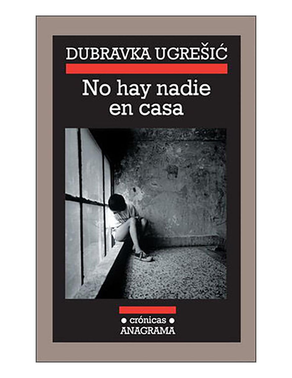 Libro No hay nadie en casa Anagrama