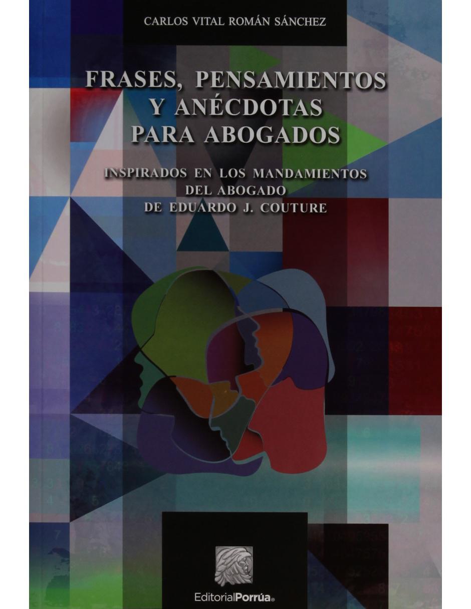 Imagen de producto Libro Frases, Pensamientos y Anécdotas para Abogados de Carlos Vital Román Sánchez