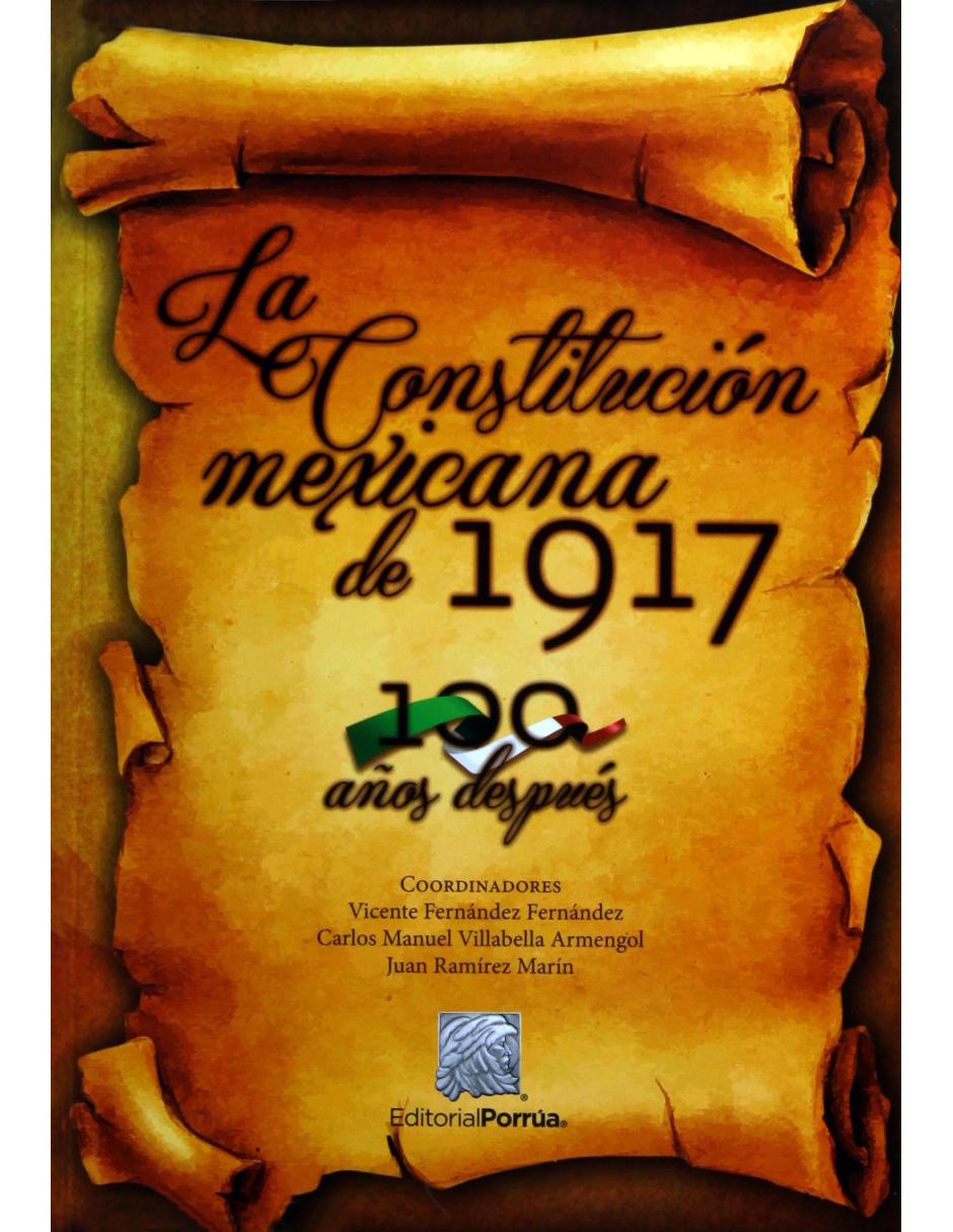 Libro La Constitución Mexicana de 1917: 100 Años Después