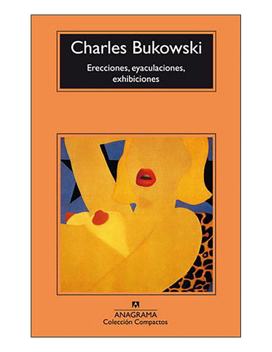 Libro Erecciones, eyaculaciones, exhibiciones