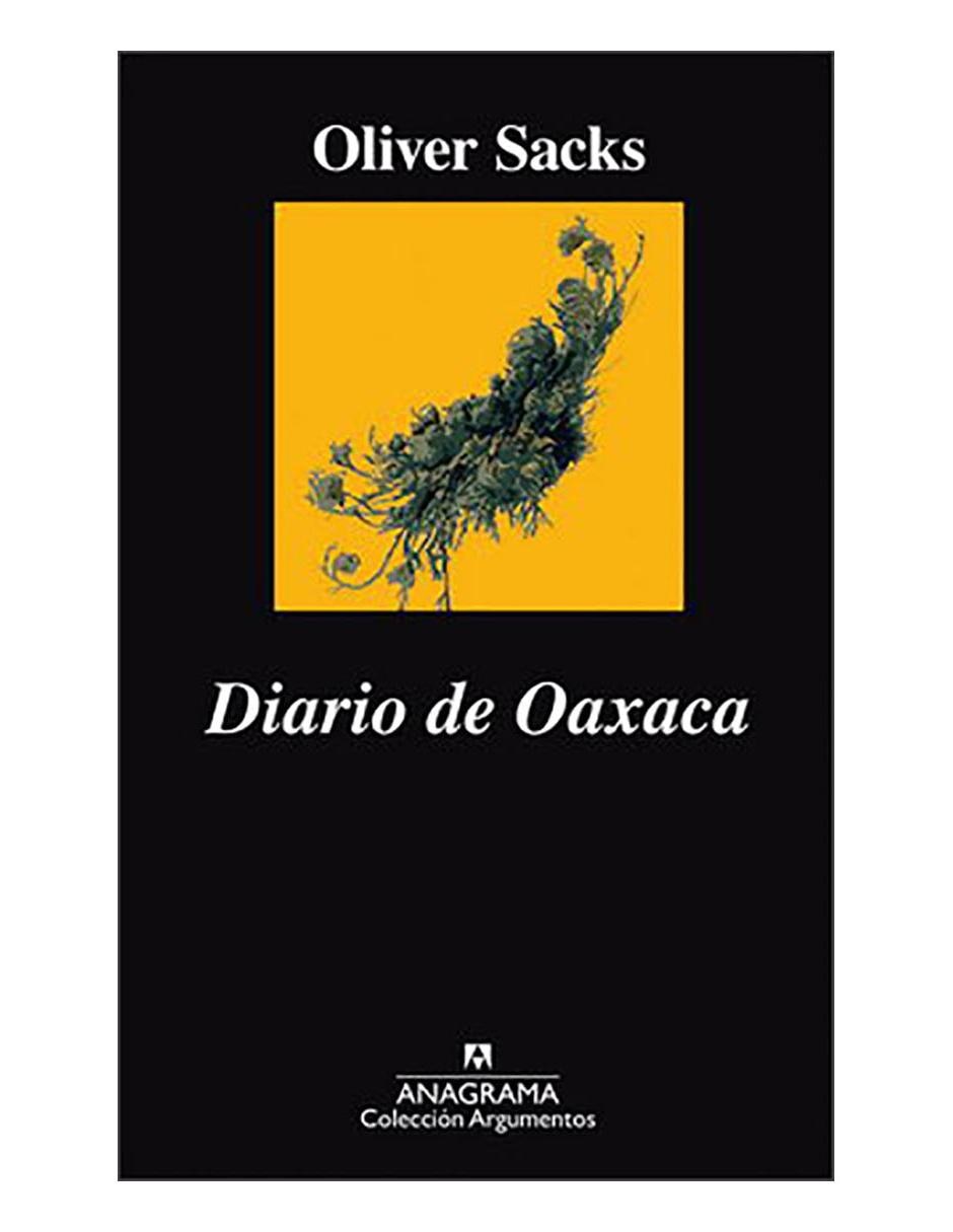 Libro Diario de Oaxaca de Sacks Oliver Libro Diario de Oaxaca de Sacks Oliver