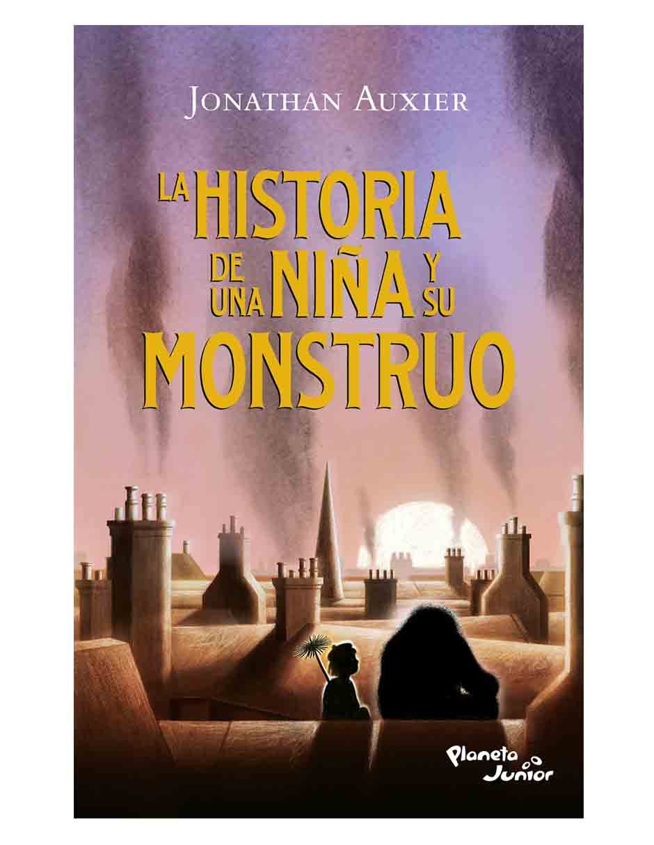 Imagen de producto Libro La historia de Una Niña y Su Monstruo de Auxier Jonathan
