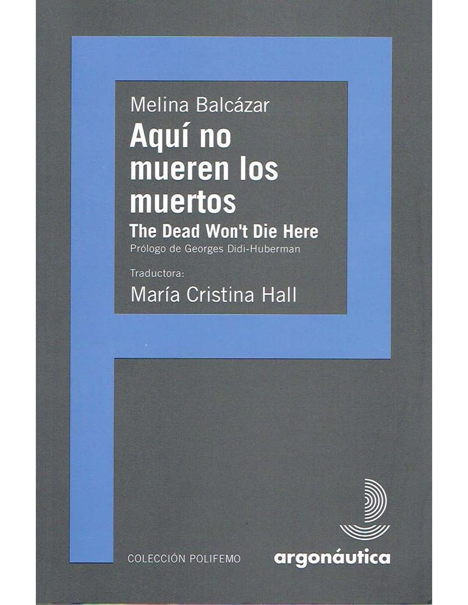 Libro Aquí no mueren los muertos, The Dead Won't Die Here