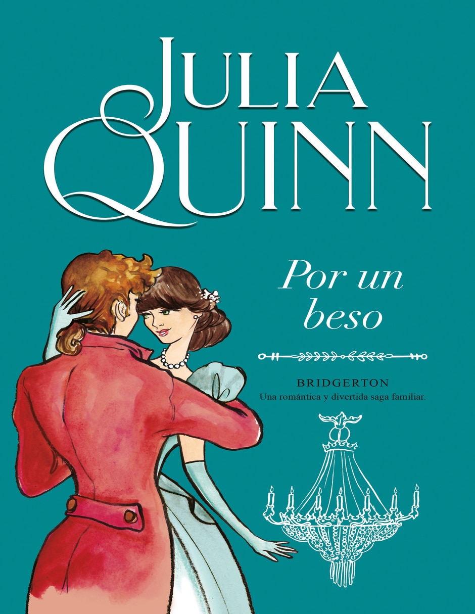 Libro Por un beso (Bridgerton 7) de Quinn Julia Libro Por un beso (Bridgerton 7) de Quinn Julia