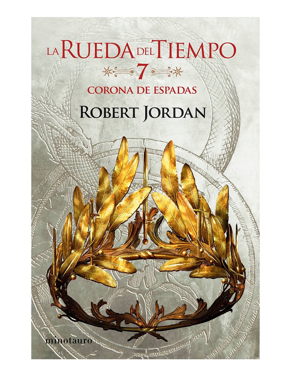 Libro La Rueda Del Tiempo 7. La Corona De Espadas de Robert Jordan Libro La Rueda Del Tiempo 7. La Corona De Espadas de Robert Jordan