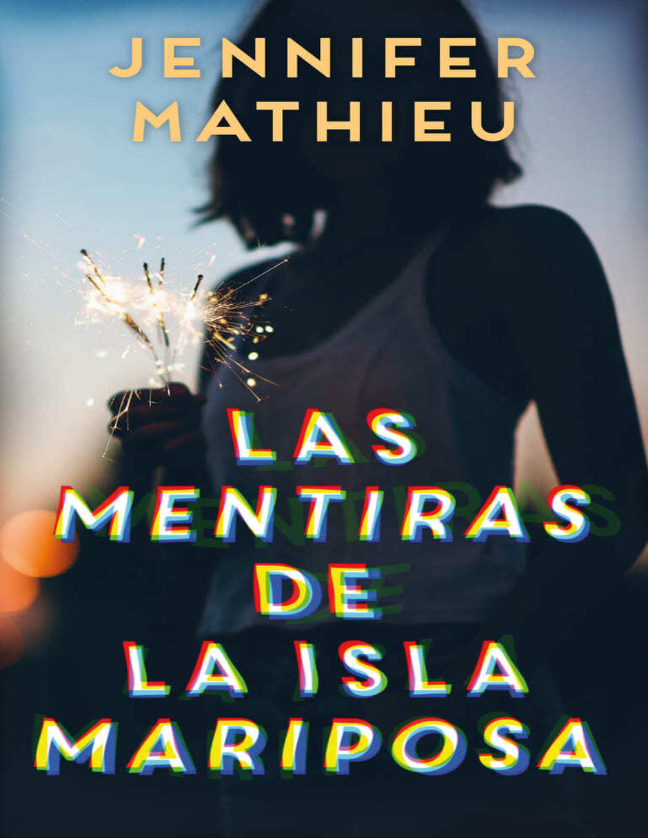 Libro Las Mentiras de la Isla Mariposa de Mathieu, Jennifer 1
