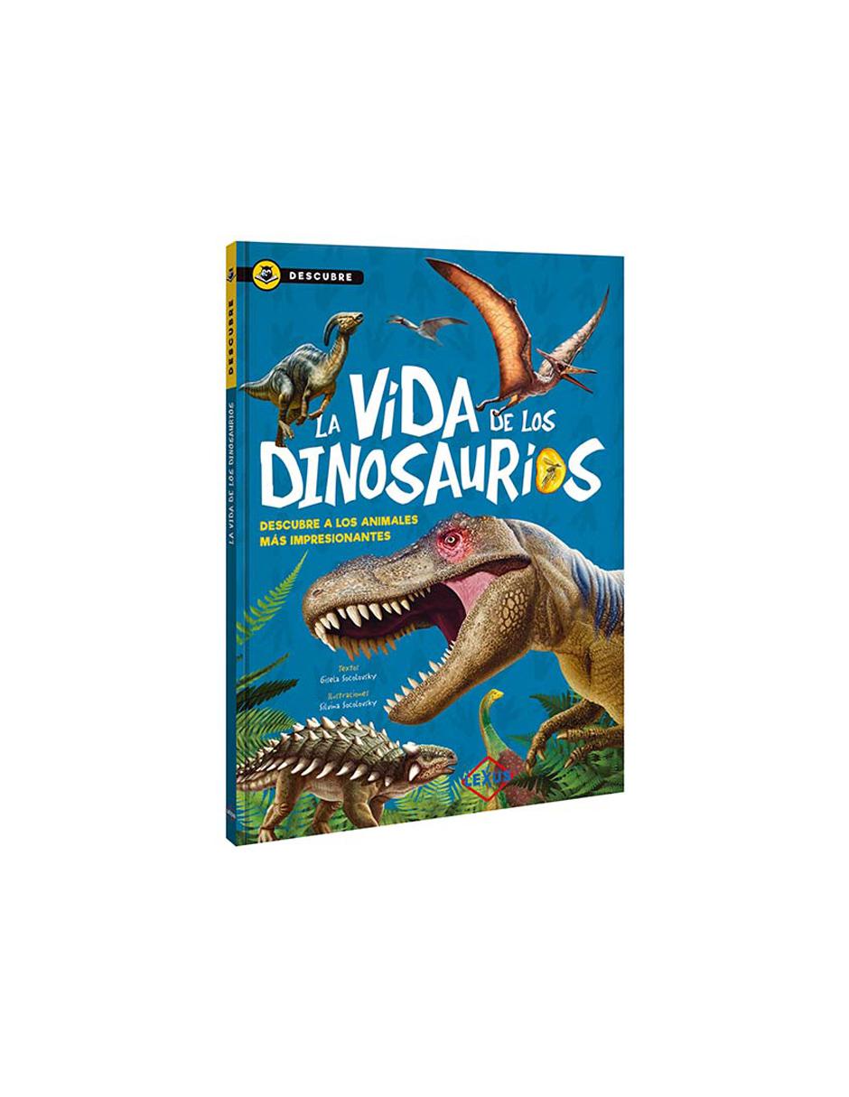 Libro La Vida De Los Dinosaurios Lexus Libro La Vida De Los Dinosaurios Lexus