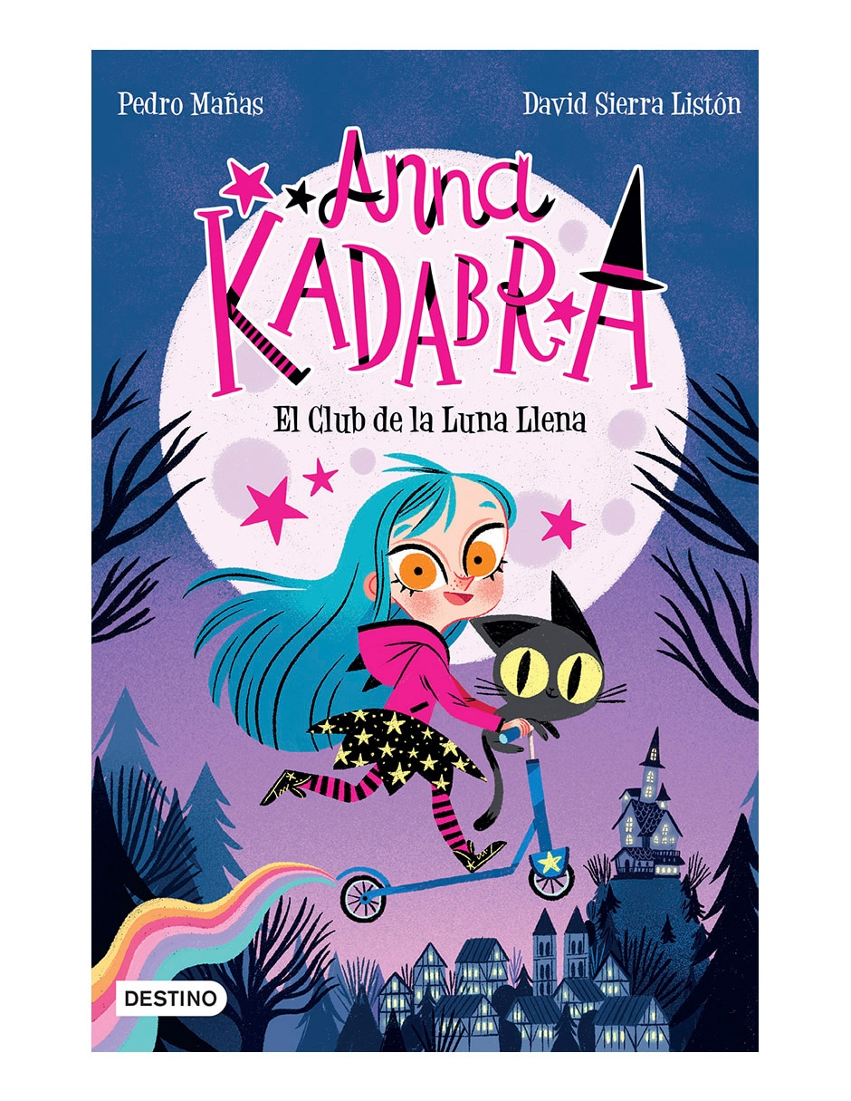 Libro Anna Kadabra 1 El Club De La Luna Llena de Pedro Mañas Libro Anna Kadabra 1 El Club De La Luna Llena de Pedro Mañas