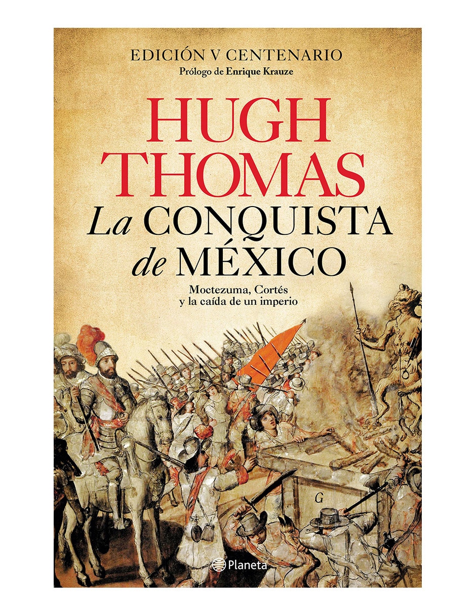 Libro La Conquista de México de Hugh Thomas