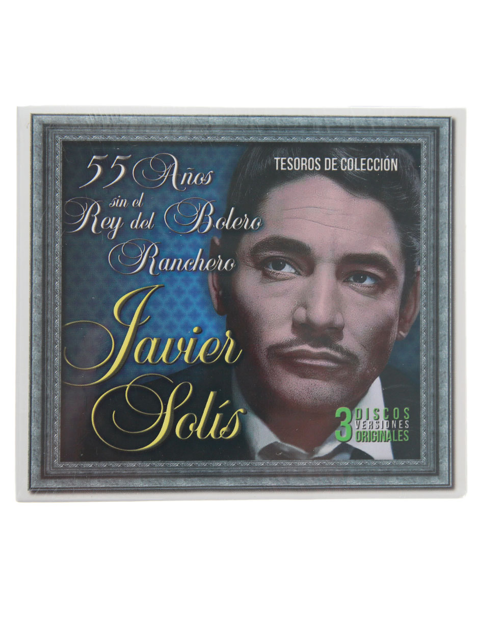 55 años sin el Rey del Bolero de Javier Solis 3 CD's 55 años sin el Rey del Bolero de Javier Solis 3 CD's