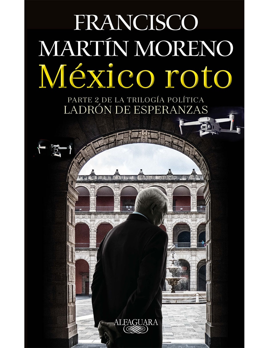 Imagen de producto Libro México Roto de Francisco martín moreno