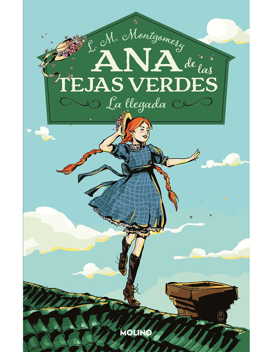 Libro Ana De Las Tejas Verdes 1. La Llegada de Montgomery, lucy maud