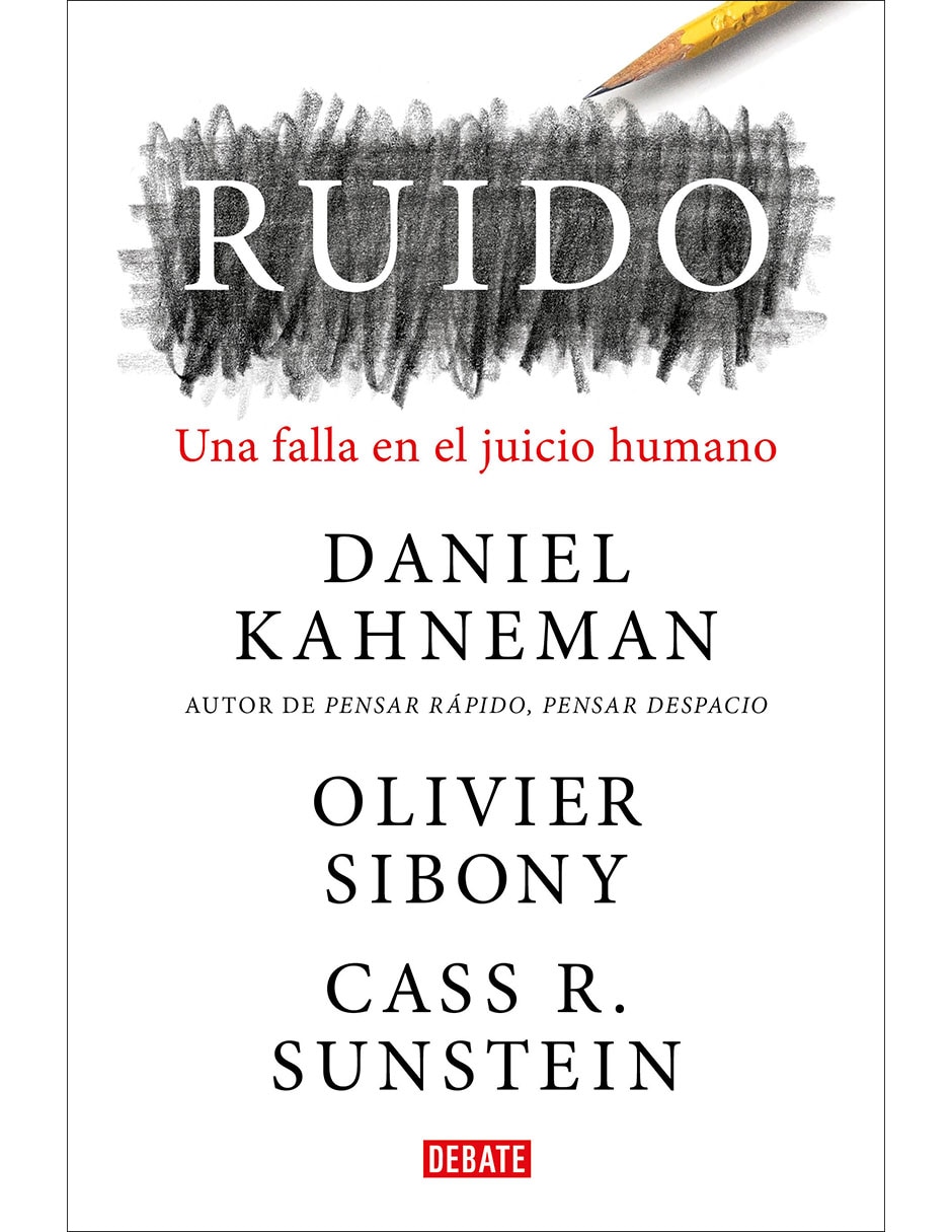 Libro Ruido de Daniel Kahneman de Kahneman Daniel Libro Ruido de Daniel Kahneman de Kahneman Daniel