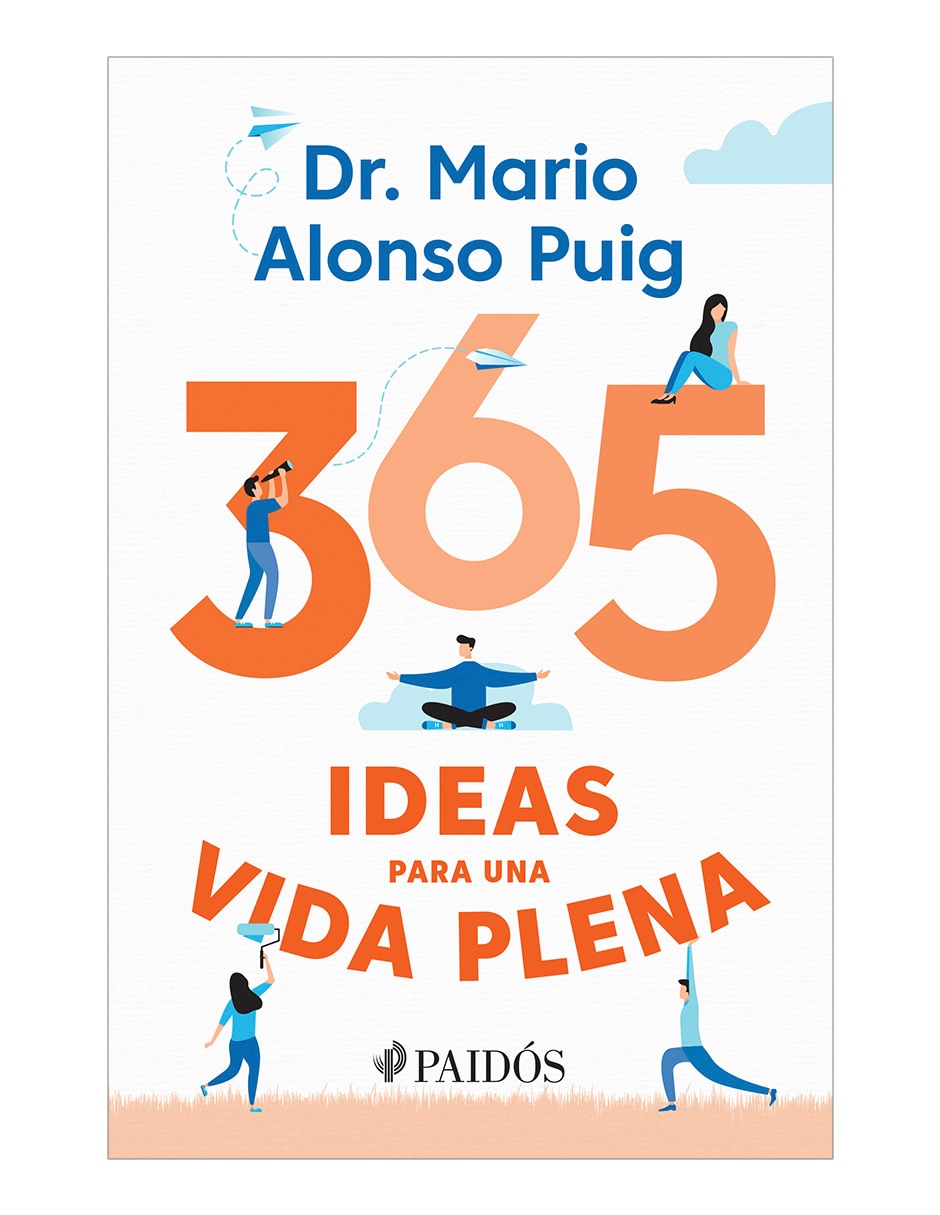 Libro 365 ideas para una vida plena de Mario Alonso Puig