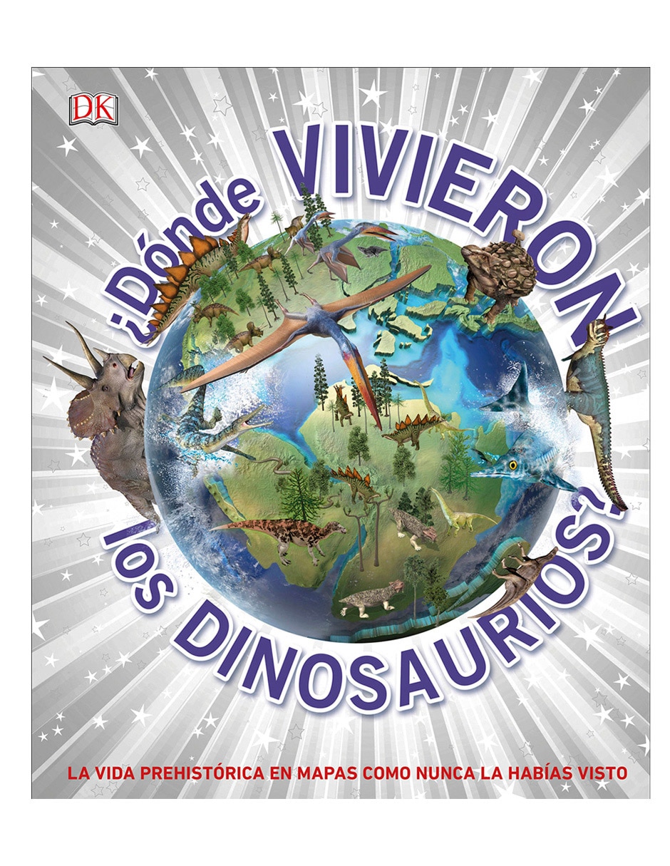 Imagen de producto Libro ¿dónde vivieron los dinosaurios? de Dk