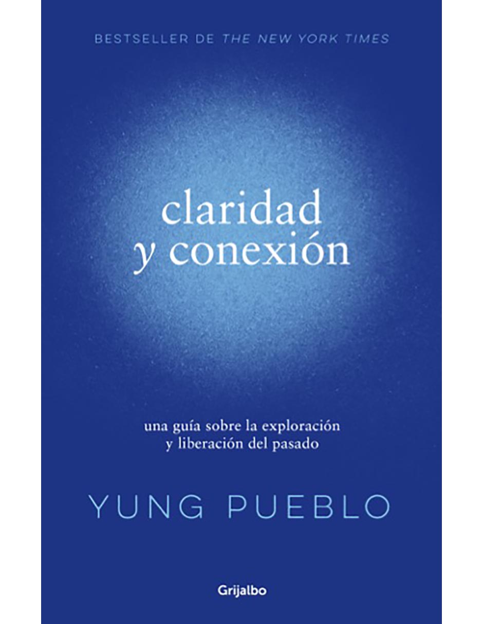 Libro Claridad y conexión de Yung Pueblo Libro Claridad y conexión de Yung Pueblo