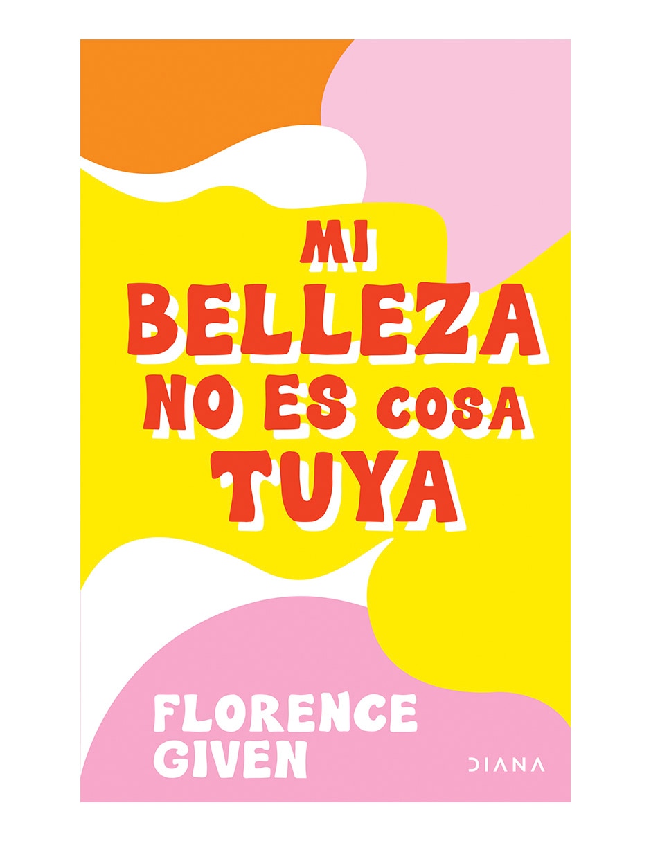 Libro Mi belleza no es cosa tuya de Florence given Libro Mi belleza no es cosa tuya de Florence given