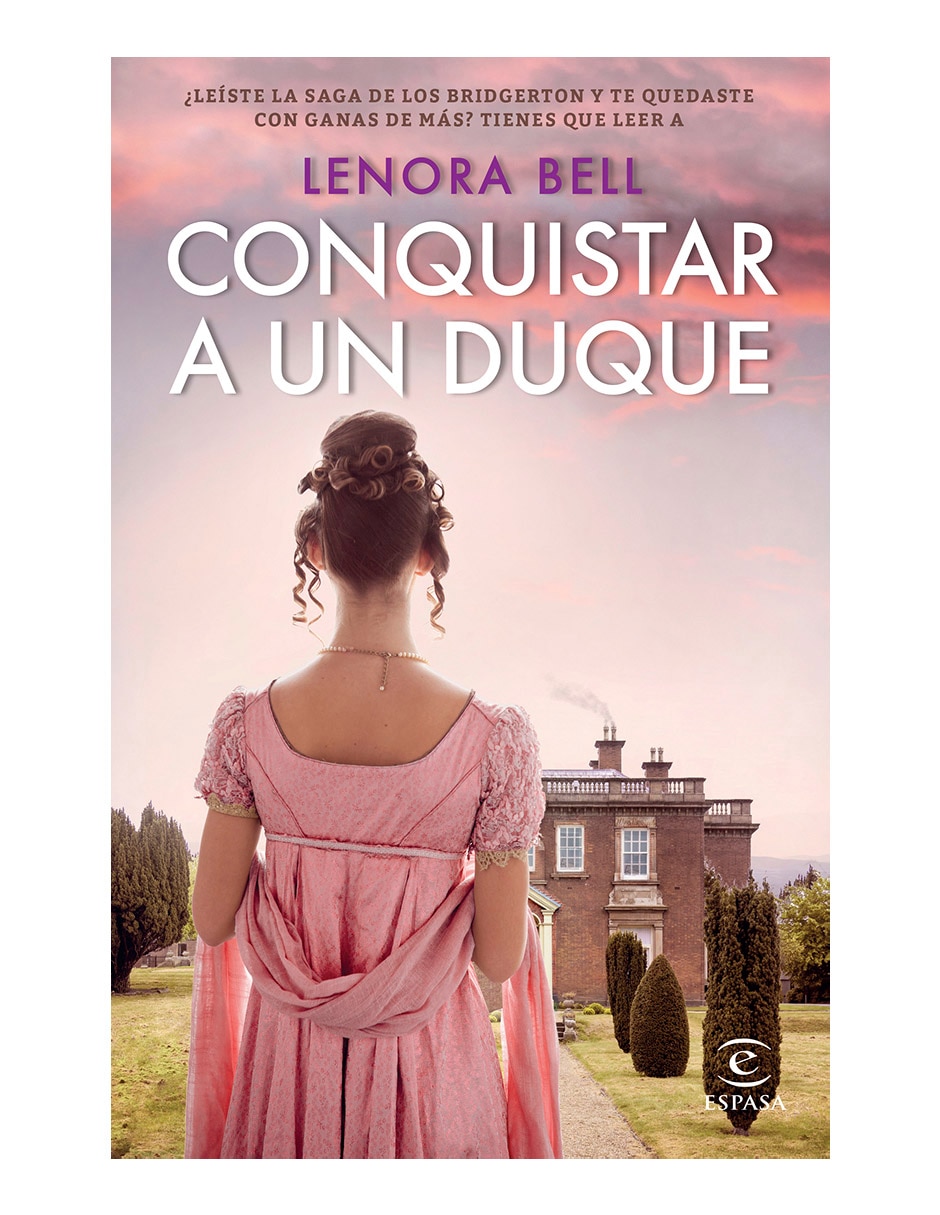 Libro Conquistar A Un Duque de Lenora bell Libro Conquistar A Un Duque de Lenora bell