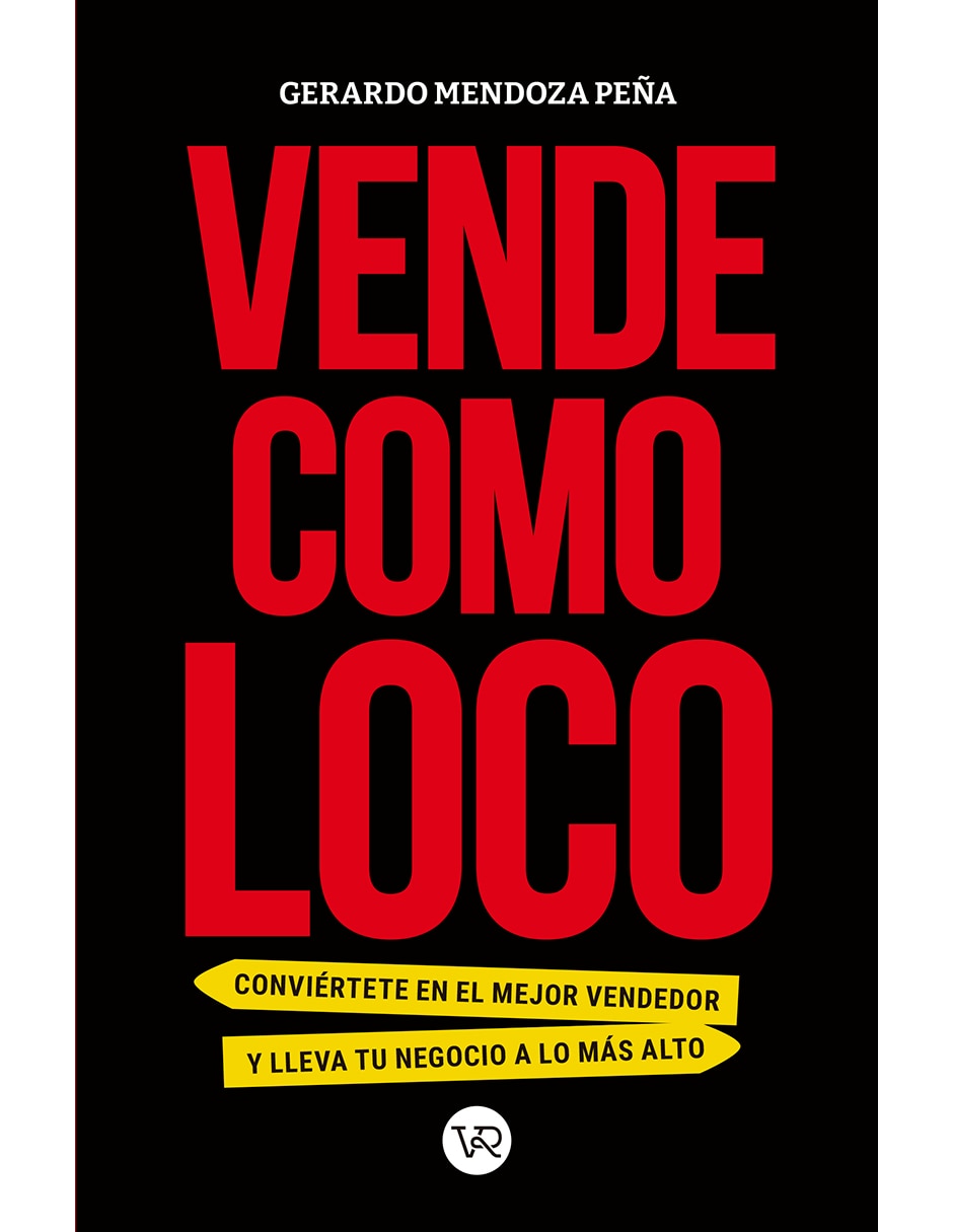 Libro Vende como loco de Gerardo Mendoza
