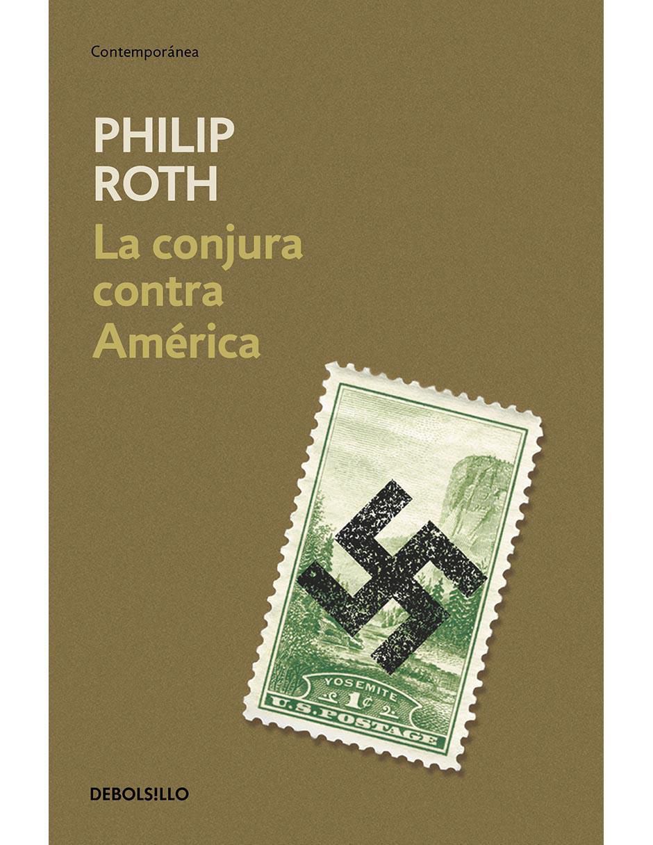 Libro La conjura contra América de Philip Roth