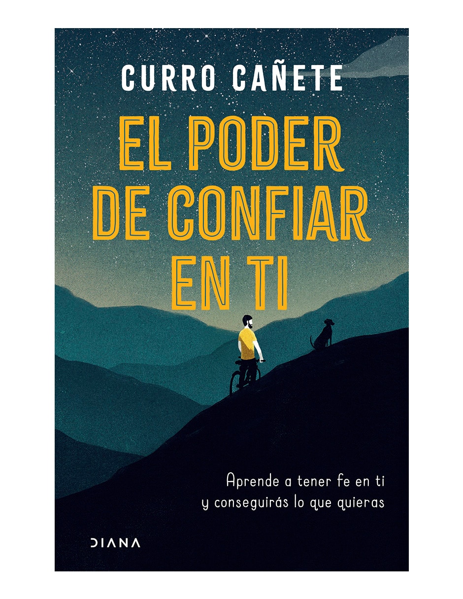 Libro El poder de confiar en ti de Curro cañete 1