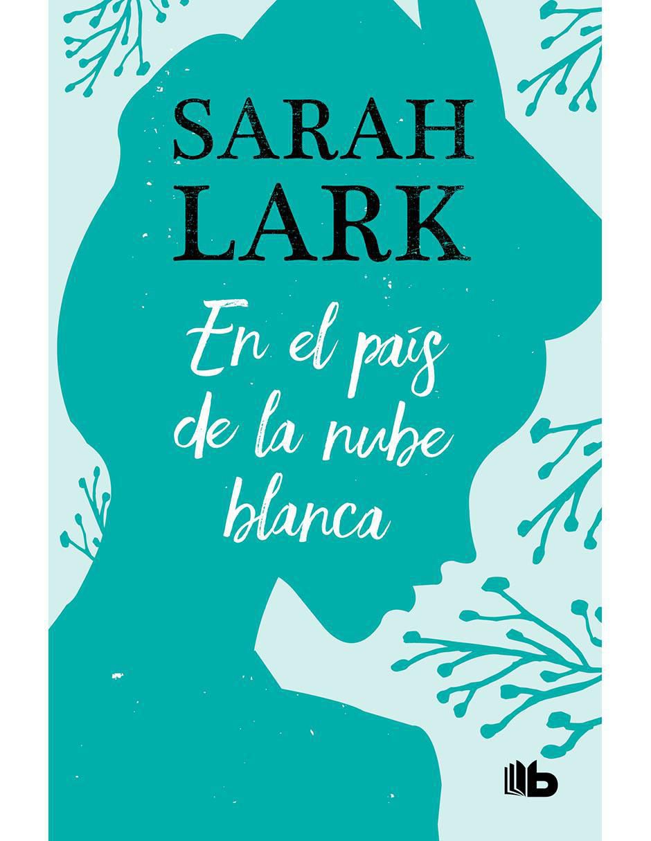 Libro En el país de la nube blanca de Lark Sarah Libro En el país de la nube blanca de Lark Sarah