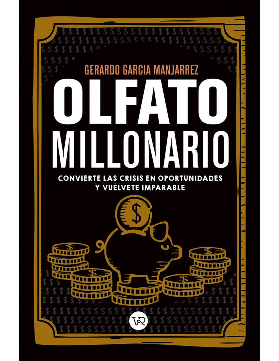 Libro Olfato millonario de Gerardo garcia