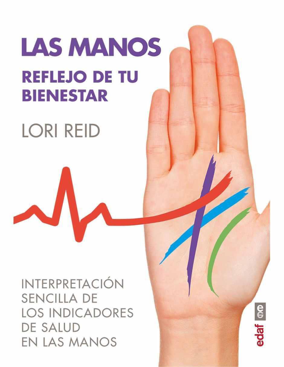 Libro Las manos. Reflejo de tu bienestar de Lori Reid