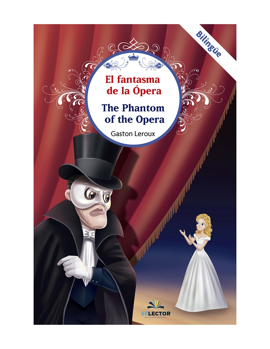 Libro El fantasma de la ópera bilingue de Leroux Gaston Libro El fantasma de la ópera bilingue de Leroux Gaston
