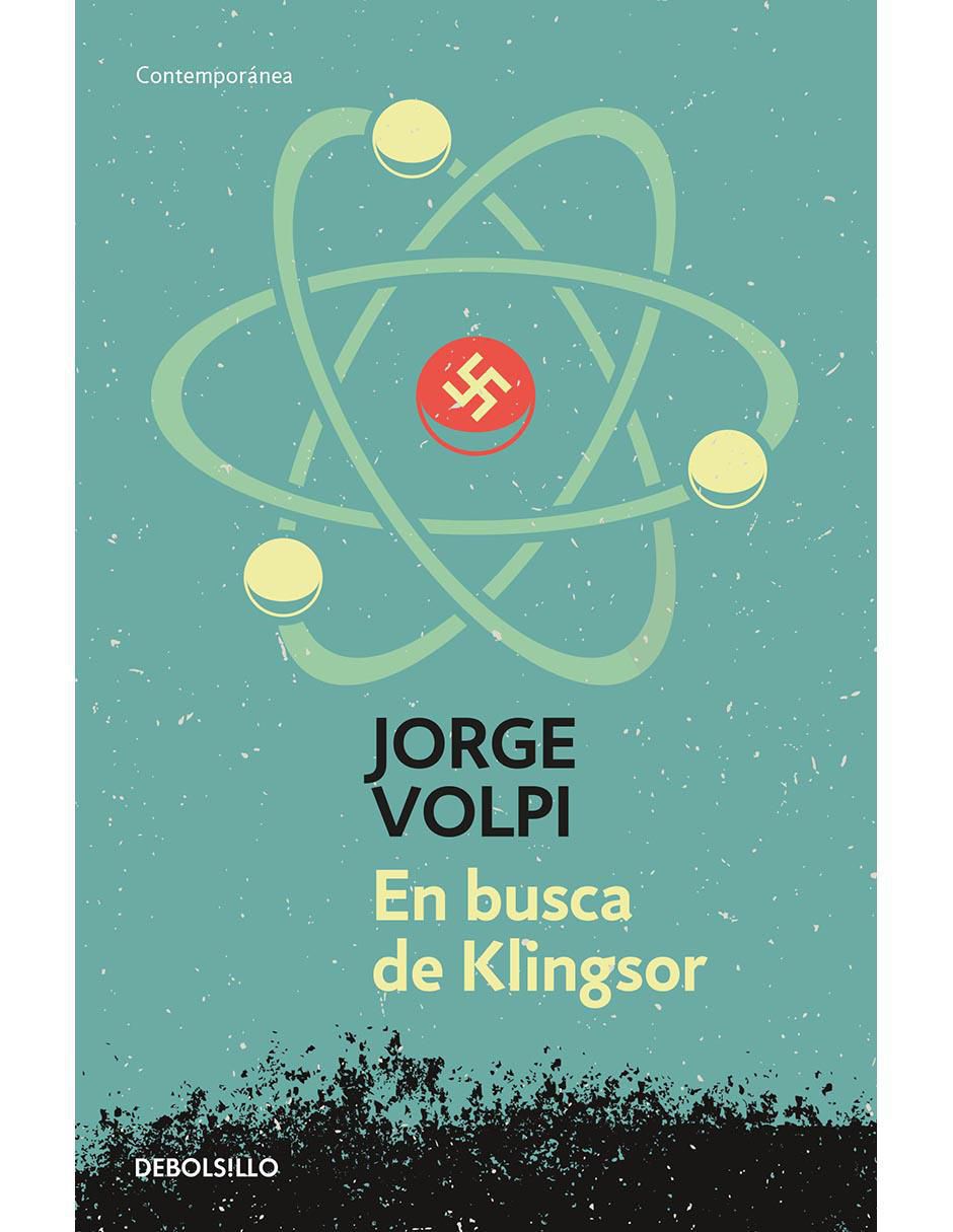 Libro En busca de Klingsor de Jorge Volpi Libro En busca de Klingsor de Jorge Volpi
