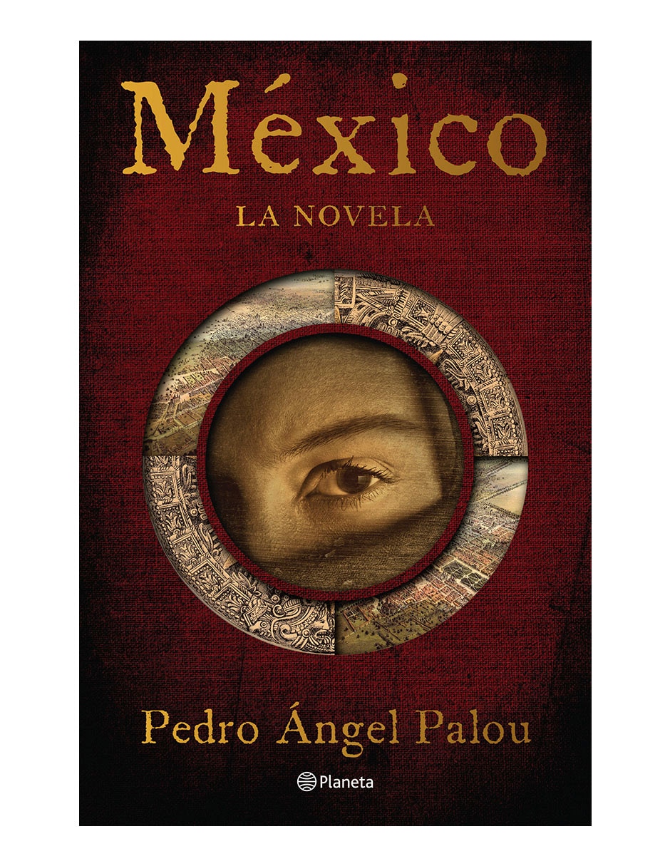 Libro México de Pedro Ángel Palou Libro México de Pedro Ángel Palou