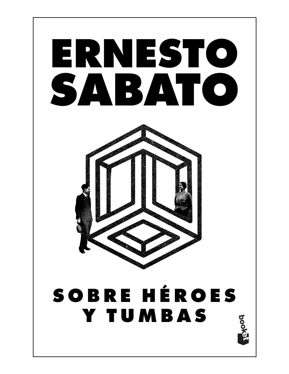 Libro Sobre héroes y tumbas de Ernesto Sabato Libro Sobre héroes y tumbas de Ernesto Sabato