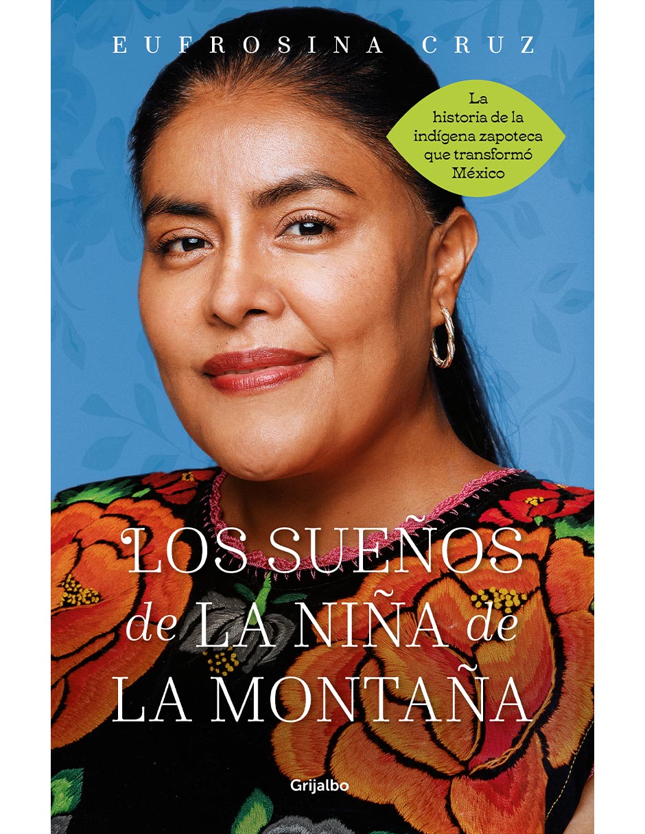 Libro Los sueños de la niña de la montaña de Eufrosina Cruz Mendoza